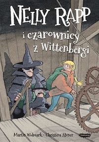 Martin Widmark ‹Nelly Rapp i czarownicy z Wittenbergi›