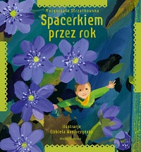 Małgorzata Strzałkowska ‹Spacerkiem przez rok›