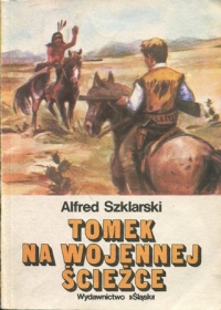 Alfred Szklarski ‹Tomek na wojennej ścieżce›