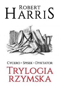 Robert Harris ‹Trylogia rzymska›