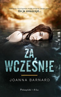 Joanna Barnard &lsaquo;Za wcześnie&rsaquo;