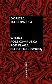 Dorota Masłowska ‹Wojna polsko-ruska pod flagą biało-czerwoną›