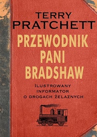 Terry Pratchett ‹Przewodnik Pani Bradshaw›