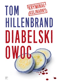 Tom Hillenbrand &lsaquo;Diabelski owoc&rsaquo;