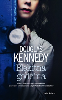 Douglas Kennedy &lsaquo;Błękitna godzina&rsaquo;