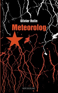 Olivier Rolin &lsaquo;Meteorolog&rsaquo;