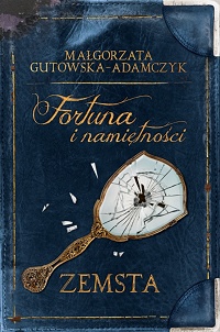 Małgorzata Gutowska-Adamczyk ‹Zemsta›