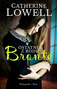 Catherine Lowell &lsaquo;Ostatnia z rodu Brontë&rsaquo;