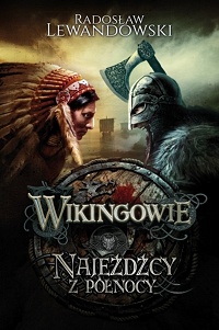 Radosław Lewandowski ‹Wikingowie. Najeźdźcy z Pólnocy›