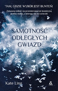 Kate Ling ‹Samotność odległych gwiazd›