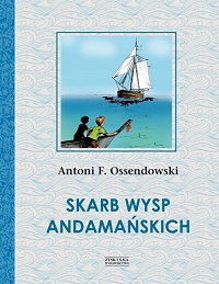 Antoni F. Ossendowski ‹Skarb Wysp Andamańskich›