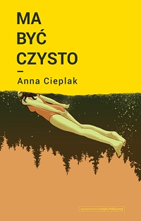 Anna Cieplak ‹Ma być czysto›