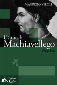 Maurizio Viroli &lsaquo;Uśmiech Machiavellego. Biografia&rsaquo;