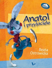 Beata Ostrowicka ‹Anatol i przyjaciele›