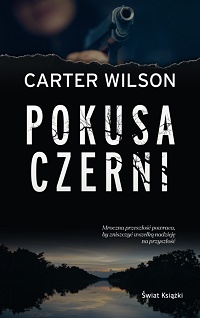 Carter Wilson &lsaquo;Pokusa czerni&rsaquo;