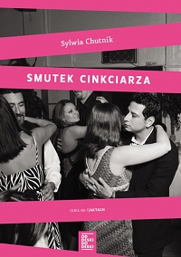 Sylwia Chutnik ‹Smutek cinkciarza›