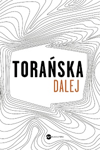 Teresa Torańska ‹Dalej›