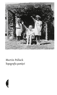 Martin Pollack ‹Topografia pamięci›