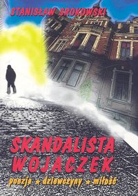 Stanisław Srokowski ‹Skandalista Wojaczek›