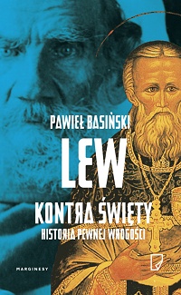 Pawieł Basiński &lsaquo;Lew kontra święty&rsaquo;