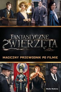 Michael Kogge &lsaquo;Fantastyczne zwierzęta. Magiczny przewodnik po filmie&rsaquo;