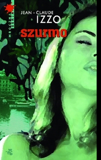 Jean-Claude Izzo &lsaquo;Szurmo&rsaquo;