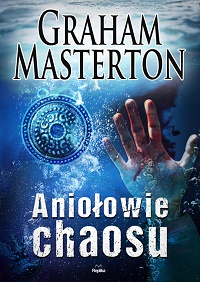 Graham Masterton ‹Aniołowie chaosu›