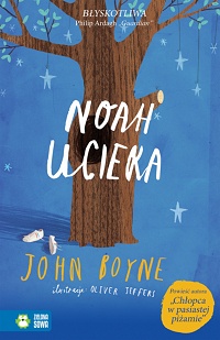 John Boyne ‹Noah ucieka›