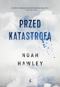 Noah Hawley ‹Przed katastrofą›