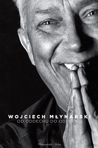 Wojciech Młynarski ‹Od oddechu do oddechu›