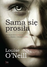 Louise O’Neill ‹Sama się prosiła›