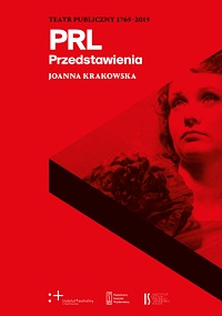 Joanna Krakowska ‹PRL. Przedstawienia›