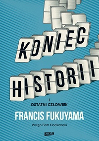 Francis Fukuyama ‹Koniec historii i ostatni człowiek›