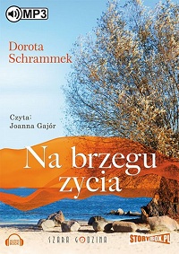 Dorota Schrammek ‹Na brzegu życia›