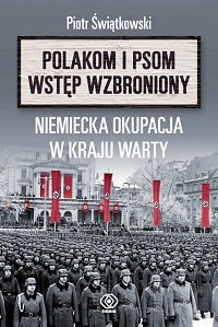 Piotr Świątkowski ‹Polakom i psom wstęp wzbroniony›