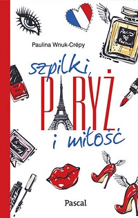 Paulina Wnuk-Crépy ‹Szpilki, Paryż i miłość›