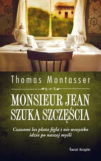 Thomas Montasser ‹Monsieur Jean szuka szczęścia›