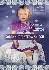 Gabriela Anna Kańtor ‹Koronki z płatków śniegu›