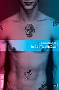 Remigiusz Ryziński ‹Foucault w Warszawie›