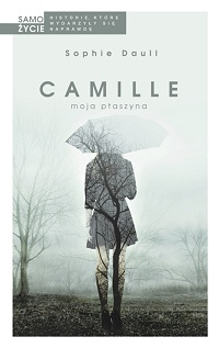 Sophie Daull ‹Camille, moja ptaszyna›