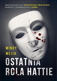 Mindy Mejia &lsaquo;Ostatnia rola Hattie&rsaquo;