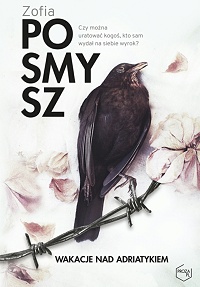 Zofia Posmysz ‹Wakacje nad Adriatykiem›