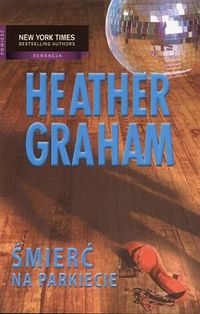 Heather Graham &lsaquo;Śmierć na parkiecie&rsaquo;