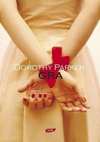 Dorothy Parker ‹Gra›