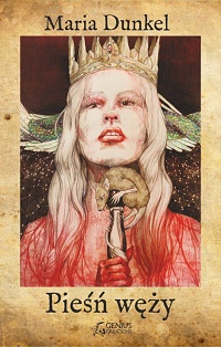 Maria Dunkel ‹Pieśń węży›