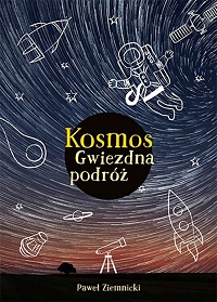 Paweł Ziemnicki ‹Kosmos. Gwiezdna podróż›