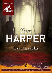 Tom Harper ‹Czarna rzeka›