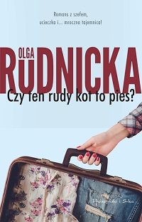 Olga Rudnicka ‹Czy ten rudy kot to pies?›