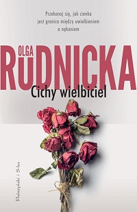 Olga Rudnicka ‹Cichy wielbiciel›
