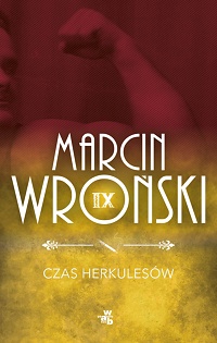 Marcin Wroński ‹Czas Herkulesów›